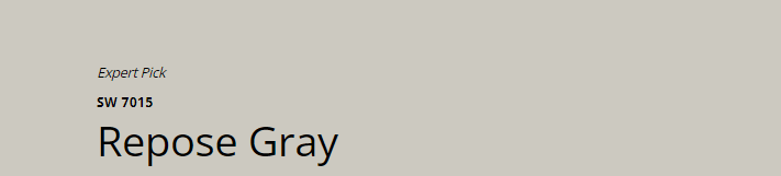 Sherwin Williams Repose Gray SW 7015
Light, neutral gray with a warm undertone, creating a subtle, elegant backdrop that complements gold hardware beautifully.